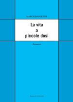 La vita a piccole dosi