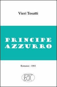 Principe azzurro - Vieri Tosatti - copertina