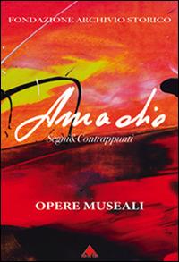 Amadio. Segni&contrappunti. Ediz. italiana e inglese - Massimo Consorti - copertina