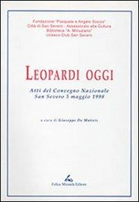 Leopardi oggi. Atti del Convegno nazionale (San Severo, 5 maggio 1998) - copertina