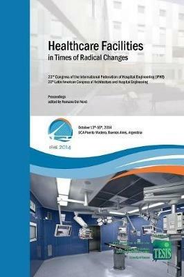 Healthcare facilities in times of radical changes - copertina