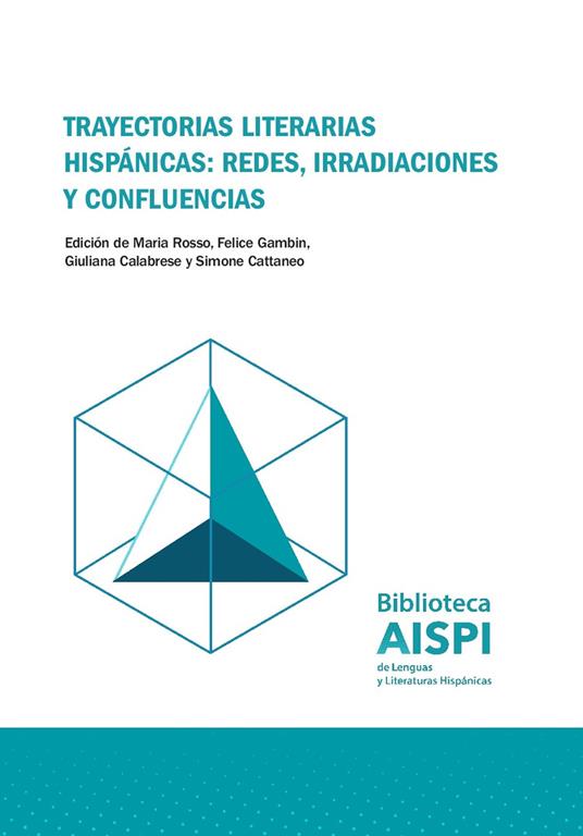 Trayectorias literarias hispánicas: redes, irradiaciones y confluencias - copertina