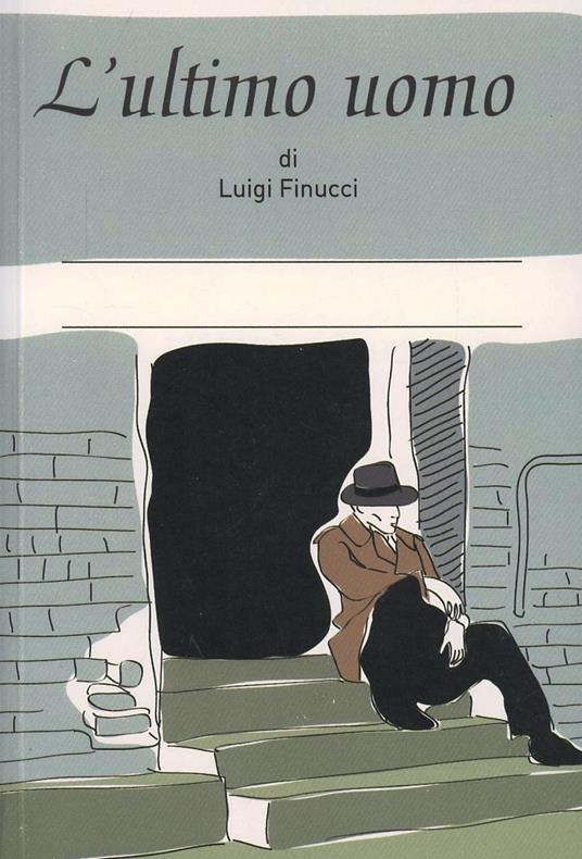 L'ultimo uomo - Luigi Finucci - copertina