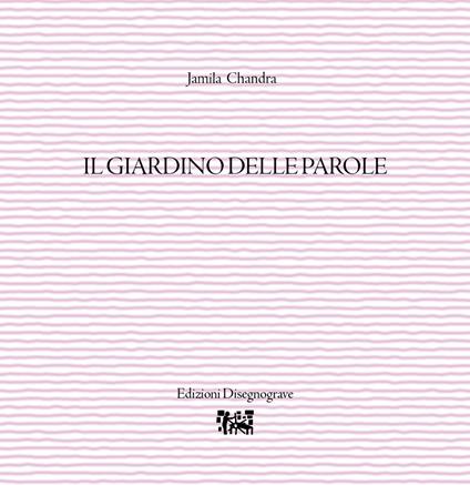 Il giardino delle parole - Jamila Chandra - copertina