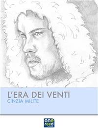 L' era dei venti - Cinzia Milite - ebook