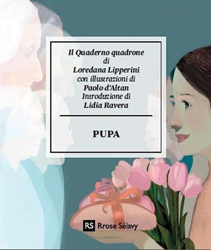 Pupa. Il quaderno quadrone di Loredana Lipperini - Loredana Lipperini - copertina