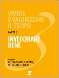 Vivere e valorizzare il tempo. Vol. 3 - Mario Fulcheri,Luciano Peirone - ebook