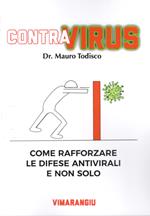 Contra virus. Come rafforzare le difese antivirali e non solo