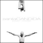 Santa Candida. Ediz. italiana, inglese e francese