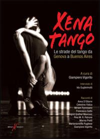 Xena Tango. Le stade del tango da Genova a Buenos Aires - copertina