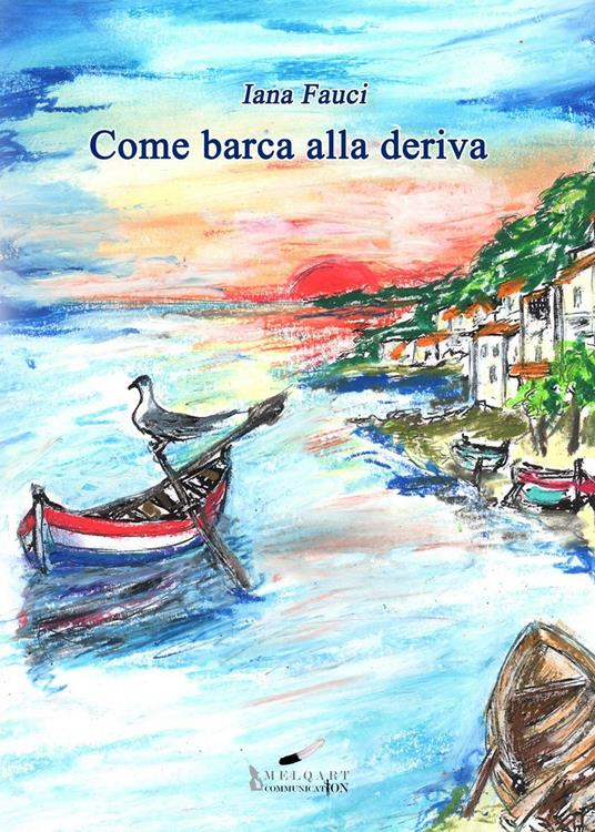 Come barca alla deriva - Iana Fauci - copertina