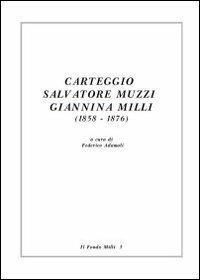 Carteggio Salvatore Muzzi-Giannina Milli (1858-1876) - copertina