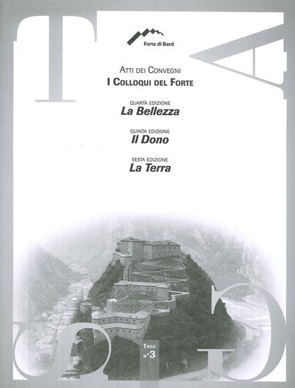 I Colloqui del Forte. Atti dei Convegni. La belleza. Il dono. La terra - copertina