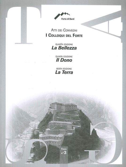 I Colloqui del Forte. Atti dei Convegni. La belleza. Il dono. La terra - copertina