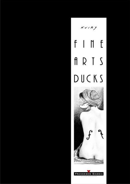 Fine arts ducks. Portfolio. Ediz. illustrata - Kuiry - copertina
