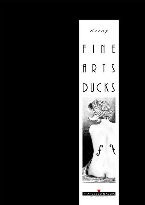 Fine arts ducks. Portfolio. Ediz. illustrata - Kuiry - copertina