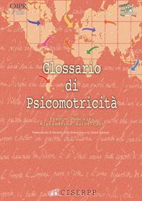 Glossario di psicomotricità - Franco Boscaini,Alexandrine Saint-Cast - copertina