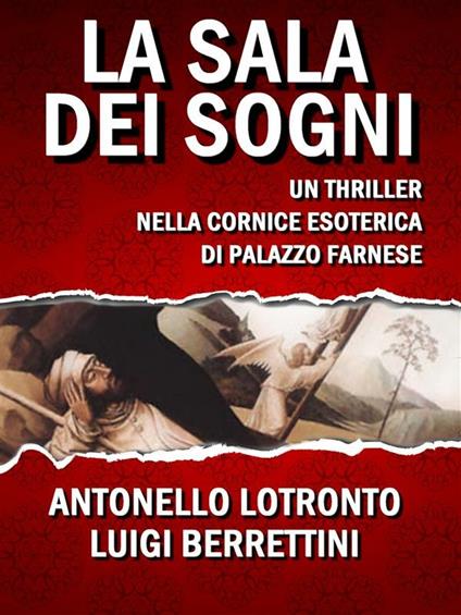 La sala dei sogni - Luigi Berrettini,Antonello Lotronto - ebook