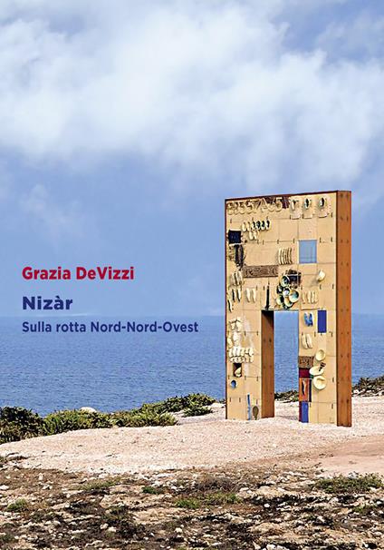 Nizàr. Sulla rotta Nord-Nord-Ovest - Grazia DeVizzi - copertina