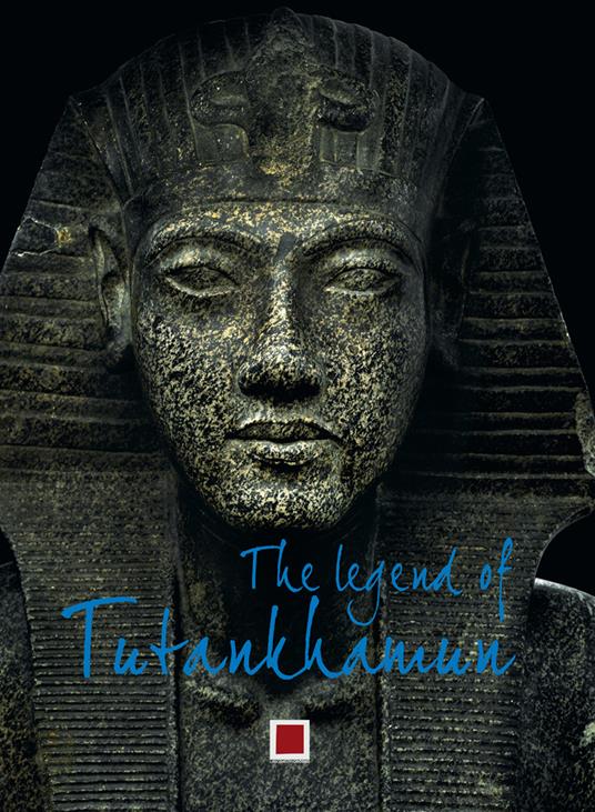 The legend of Tutankhamun - Zahi Hawass - copertina