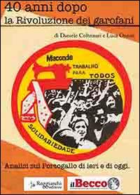 40 anni dopo la Rivoluzione dei Garofani - Daniele Coltrinari,Luca Onesti,Filippo Zolesi - ebook