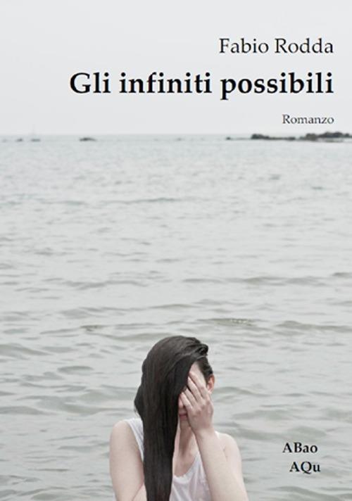 Gli infiniti possibili - Fabio Rodda - copertina