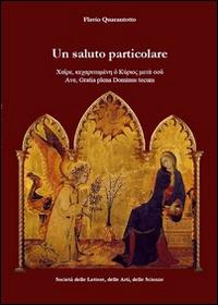 Un saluto particolare. Ave gratia plena dominus tecum - Flavio Quarantotto - copertina