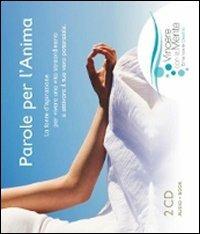 Parole per l'anima. La fonte d'ispirazione per vivere una vita straordinaria e attivare il tuo vero potenziale. Con 2 CD Audio - Emanuele Destro - copertina