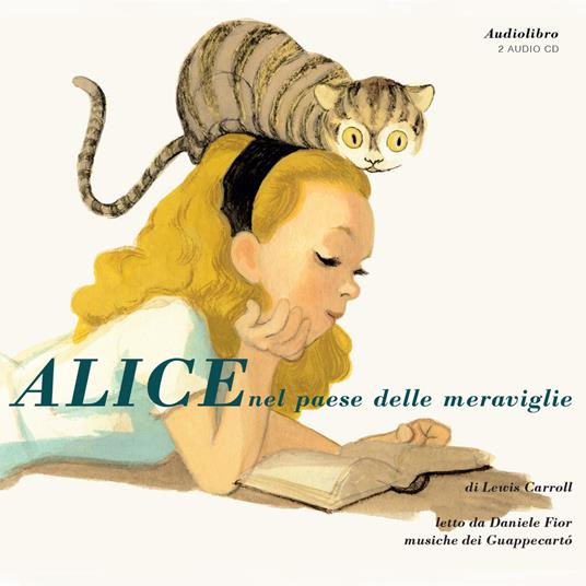 Alice nel paese delle meraviglie. Audiolibro - Lewis Carroll - copertina