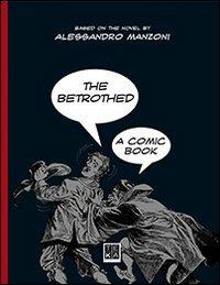 The betrothed. A comic book - copertina