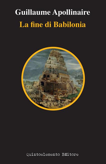 La fine di Babilonia - Guillaume Apollinaire - copertina