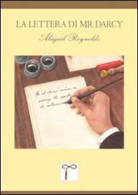 La lettera di Mr Darcy - Abigail Reynolds - copertina