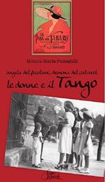 Angeli del focolare, demoni del cabaret. Le donne e il tango