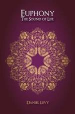 Euphony the sound of life