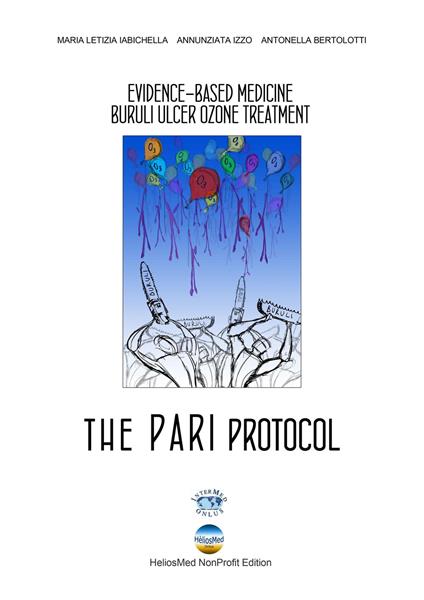 The PARI protocol. Evidence-Based Medicine Buruli Ulcer Ozone Treatment - M. Letizia Iabichella,Annunziata Izzo,Antonella Bertolotti - copertina