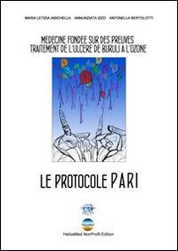 The PARI protocol. Traitement de l'ulcère de Buruli à l'Ozone - M. Letizia Iabichella,Annunziata Izzo,Antonella Bertolotti - copertina