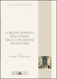 L' organo positivo della chiesa della Concezione di Gualtieri - Federico Lorenzani,Marco Mantovani - copertina