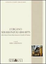 L' organo Serassi-Inzoli di castello Viadana