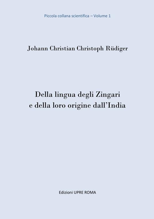 Della lingua degli zingari e della loro origine dall'India - Johann Christian Christoph Rüdiger - copertina