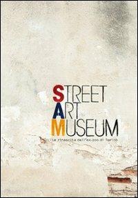 SAM Street art museum. La rinascita dell'ex zoo di Torino - copertina
