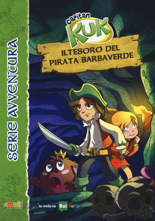 Il tesoro del pirata Barbaverde. Capitan Kuk - Nicola Brunialti - copertina
