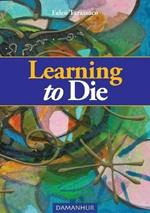 Learning to die