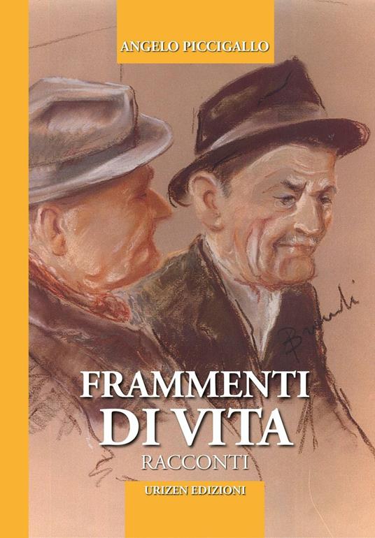 Frammenti di vita - Angelo Piccigallo - copertina