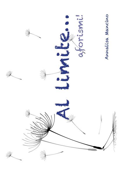 Al limite&aforismi - Annalisa Mancino - copertina