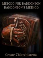 Metodo per Bandoneon. Bandoneon's method. Ediz. italiana e inglese