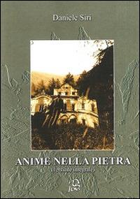 Anime nella pietra. Ediz. integrale - Daniele Siri - copertina