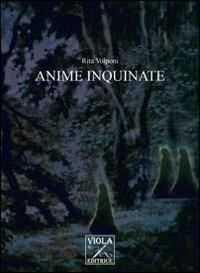 Anime inquinate - Rita Volponi - copertina
