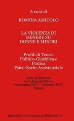 La violenza di genere su donne e minori. Profili di teoria politico-giuridica e pratica psico-socio-assistenziale