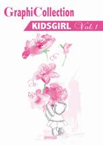 Graphicollection KidsGirl. Con DVD. Vol. 1