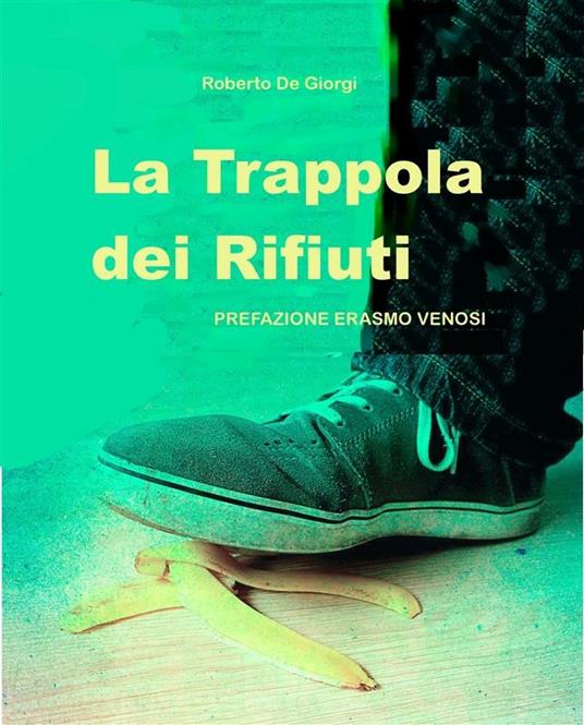 La trappola dei rifiuti - Roberto De Giorgi - ebook